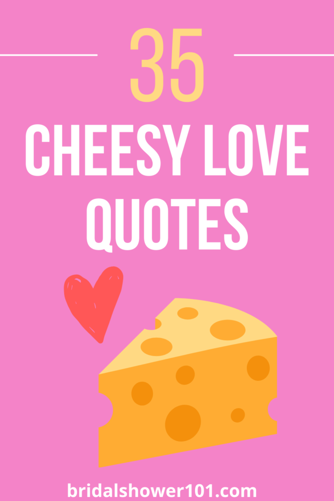 Detail Cheesy Romantic Quotes Nomer 10