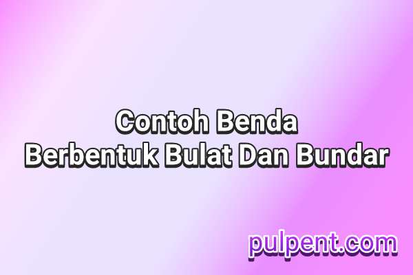 Detail Gambar Benda Berbentuk Bulat Gambar Benda Bulat Nomer 20