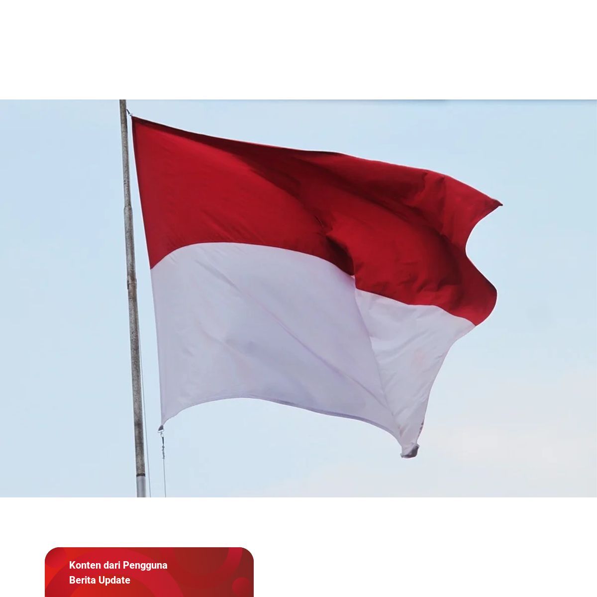 Detail Gambar Bendera Pusaka Merah Putih Nomer 17