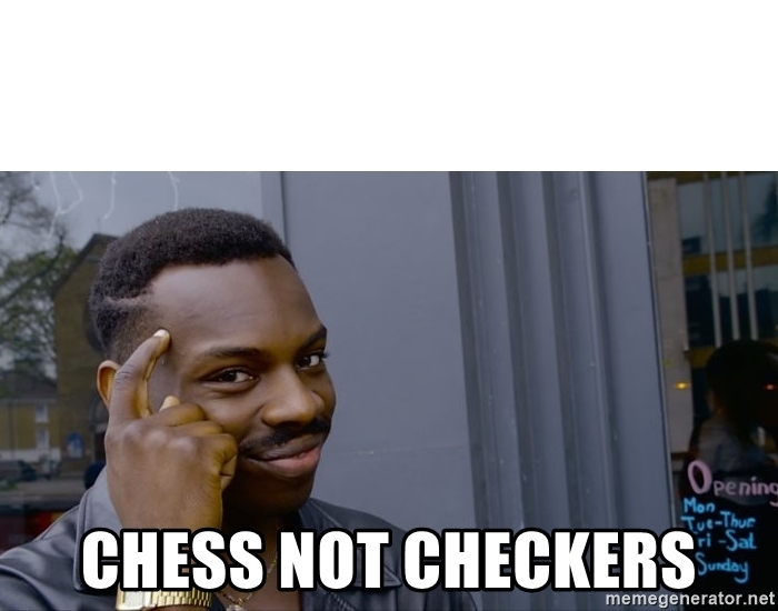 Detail Chess Not Checkers Meme Nomer 18