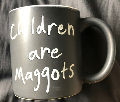 Detail Children Are Maggots Mug Nomer 49