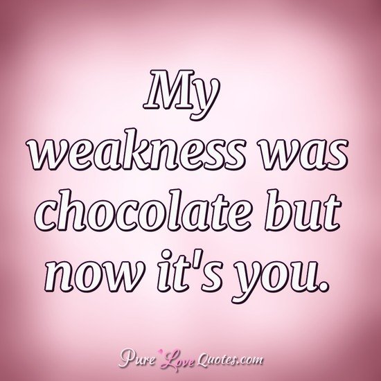 Detail Chocolate Love Quotes For Her Nomer 19