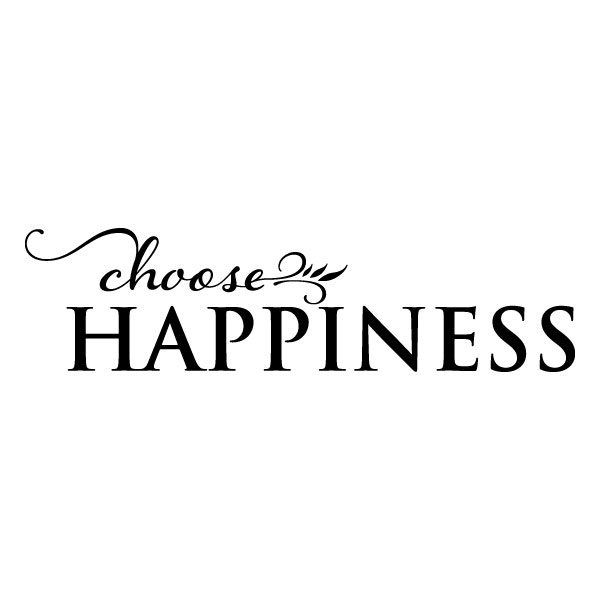 Detail Choose Happiness Quotes Nomer 5