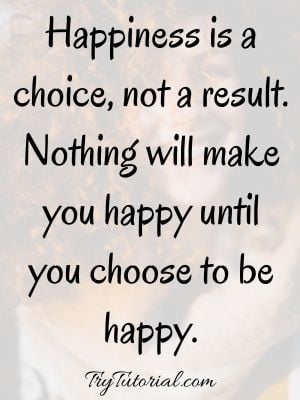 Detail Choose Happiness Quotes Nomer 6