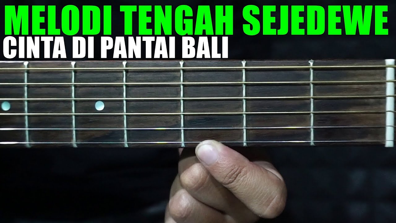 Detail Chord Gitar Cinta Di Pantai Bali Nomer 38