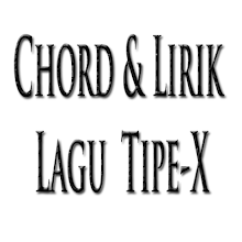 Detail Chord Tipe X Lagi Lagi Sendiri Nomer 46