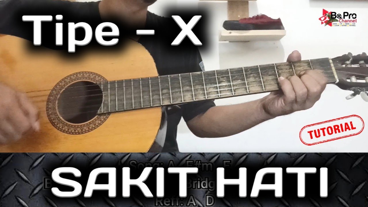 Detail Chord Tipe X Sakit Hati Nomer 10