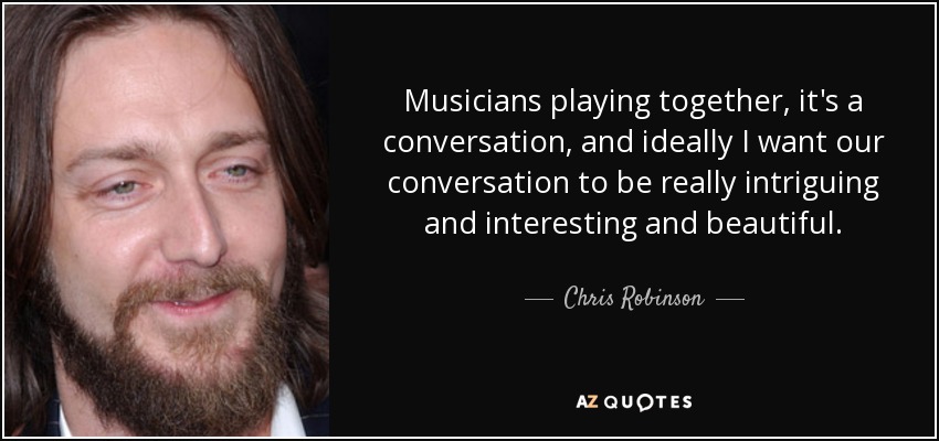 Chris Robinson Quotes - KibrisPDR