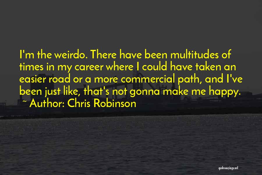 Detail Chris Robinson Quotes Nomer 49