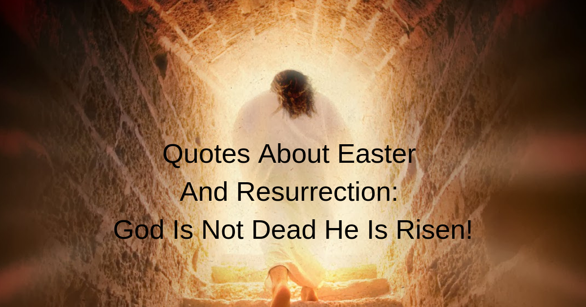 Detail Christ Is Risen Quotes Nomer 28