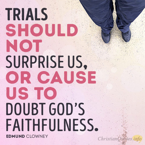 Detail Christian Quotes About Trials Nomer 22