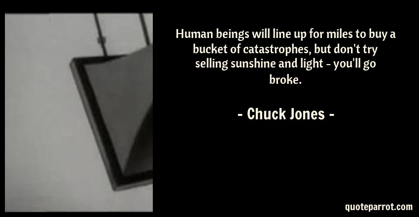 Detail Chuck Jones Quotes Nomer 48