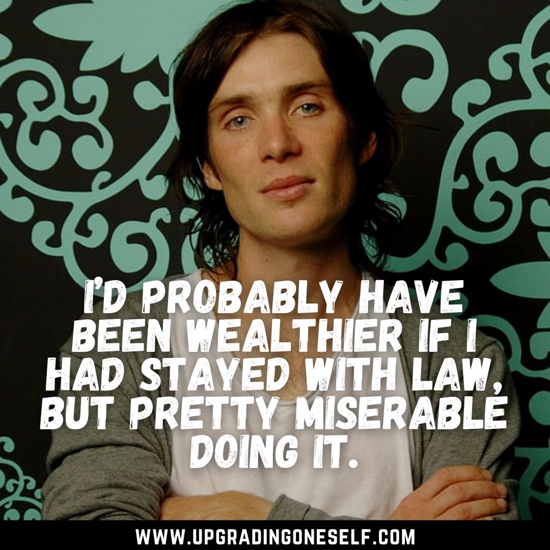 Detail Cillian Murphy Quotes Nomer 30