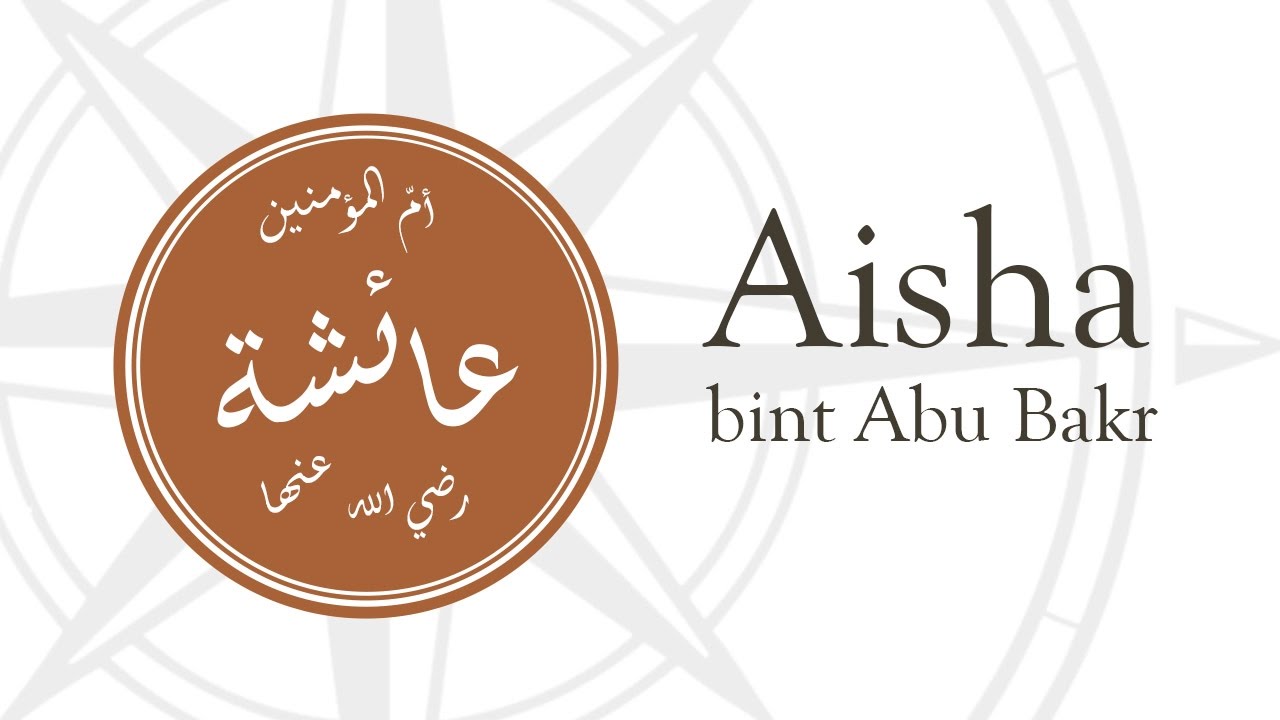 Detail Aisha Bint Abu Bakr Quotes Nomer 26