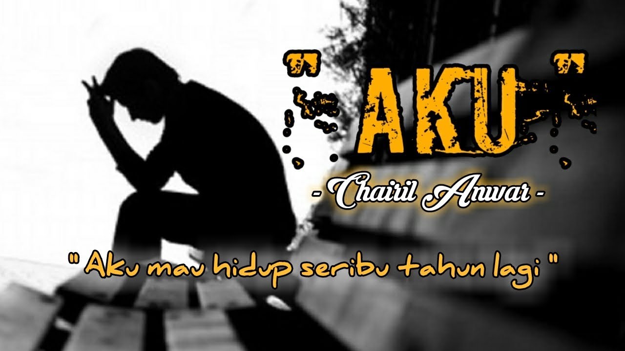 Detail Aku By Chairil Anwar Nomer 55