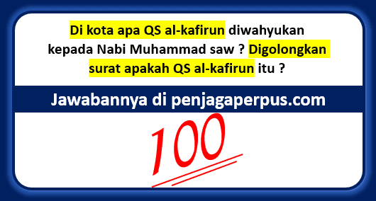 Detail Al Kafirun Tergolong Surat Nomer 23