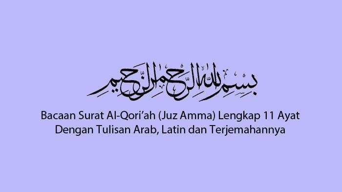 Detail Al Qoriah Diturunkan Sesudah Surat Nomer 10