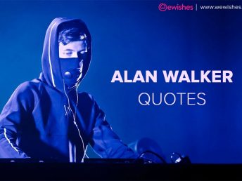 Detail Alan Walker Quotes Nomer 26