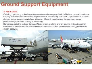 Detail Alat Ground Support Equipment Nomer 13