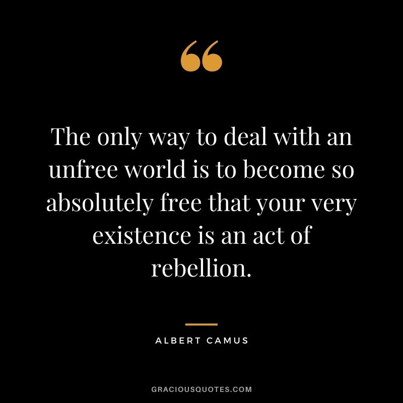 Detail Albert Camus Existentialism Quotes Nomer 31