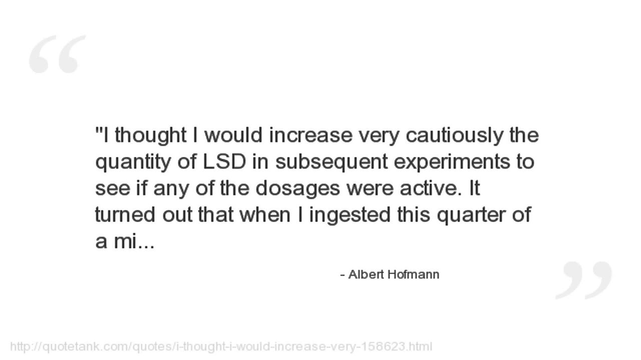 Detail Albert Hofmann Quotes Nomer 20