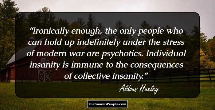 Detail Aldous Huxley Quotes Nomer 25