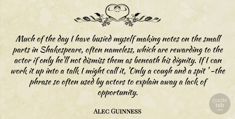 Detail Alec Guinness Quotes Nomer 31