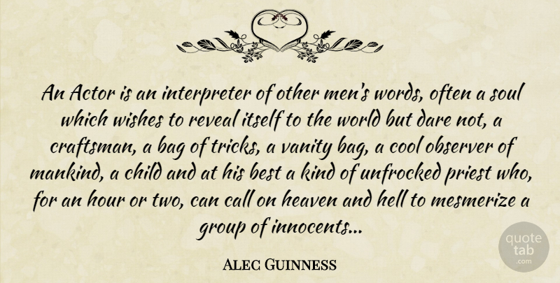 Detail Alec Guinness Quotes Nomer 32