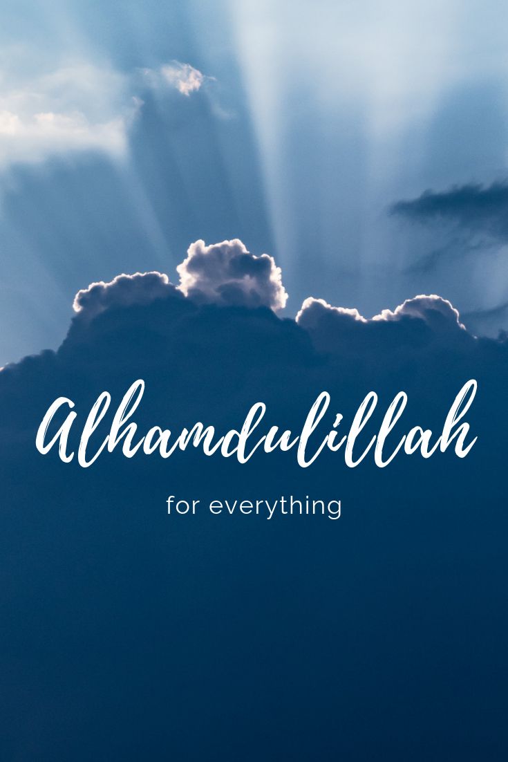 Detail Alhamdulillah For Everything Quotes Nomer 28