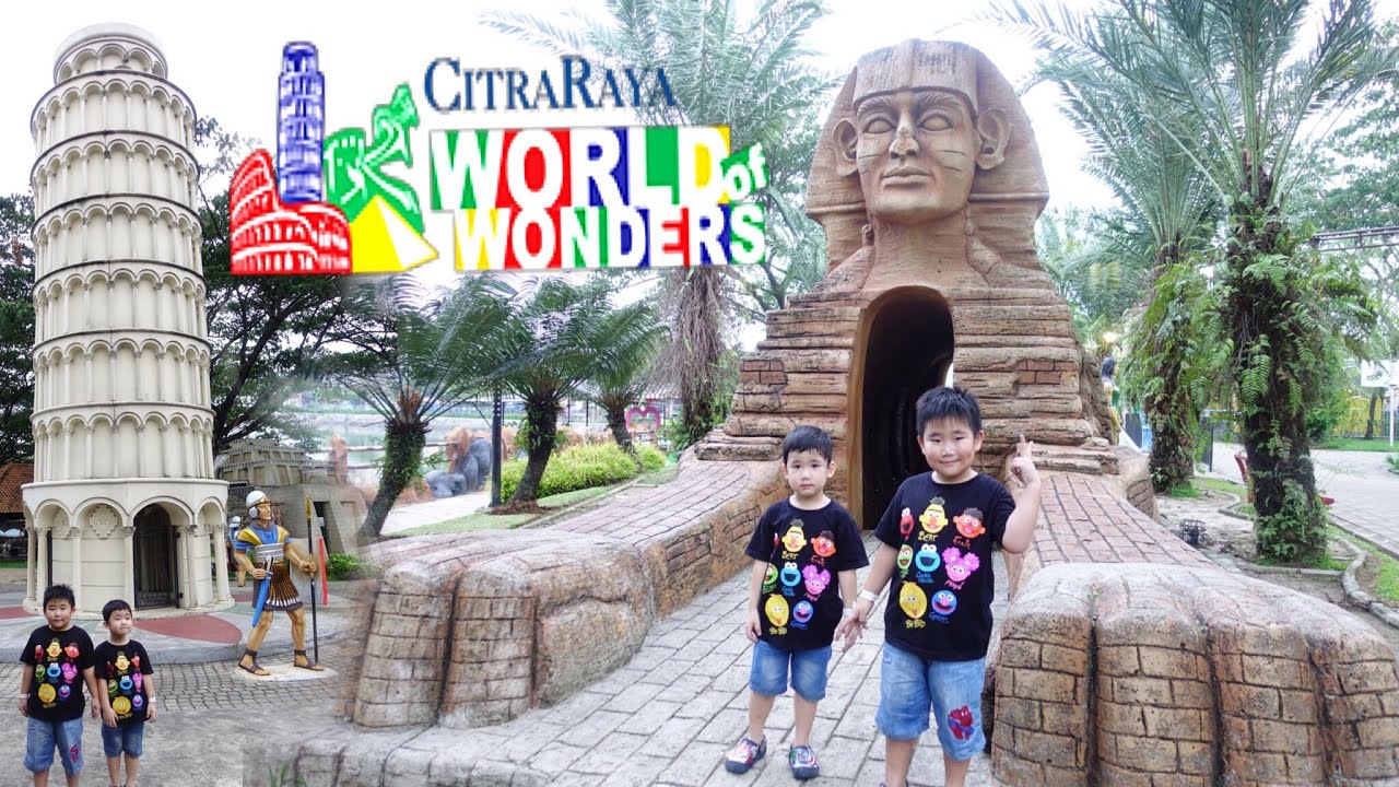 Citra Raya World Of Wonders Theme Park - KibrisPDR