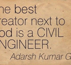 Detail Civil Engineering Quotes Nomer 13