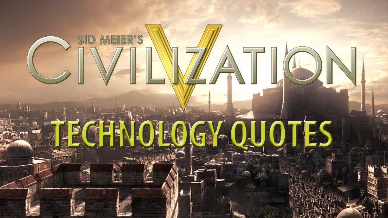 Detail Civilization 5 Quotes Nomer 12