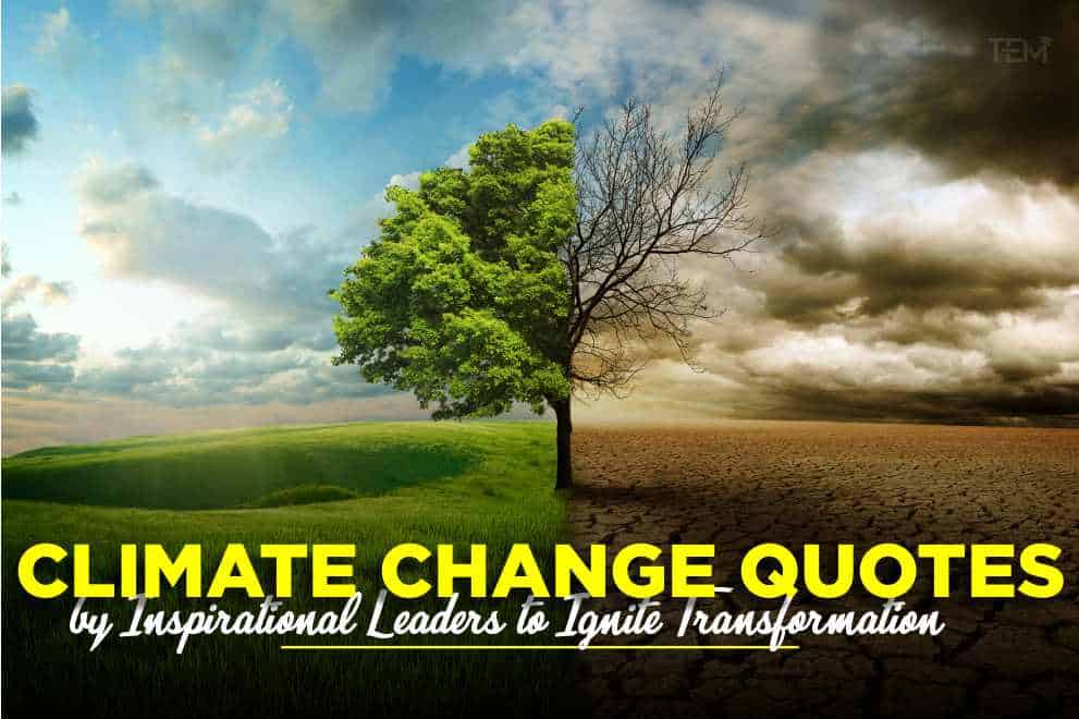 Detail Climate Change Quotes Nomer 54