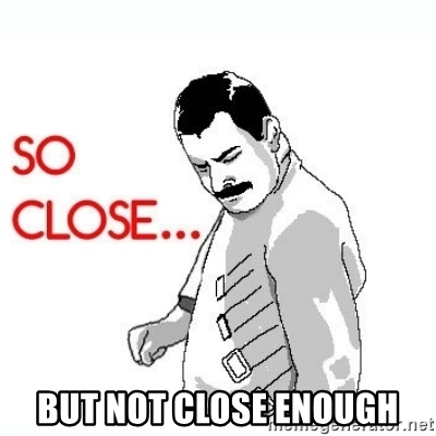 Detail Close Enough Meme Nomer 23