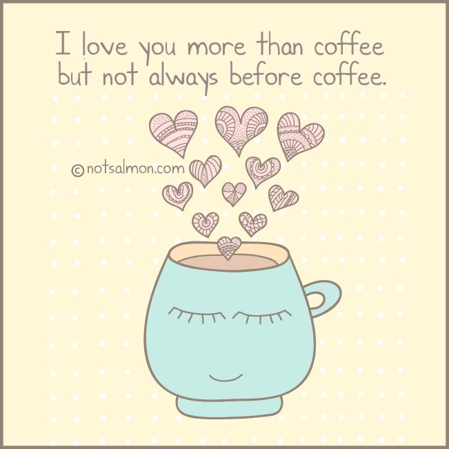 Detail Coffee And Love Quotes Nomer 21