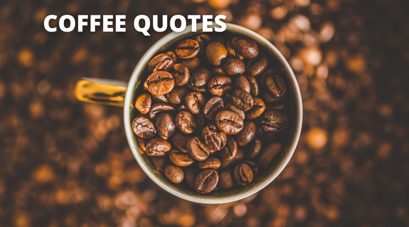 Detail Coffee Quotes Hd Nomer 30