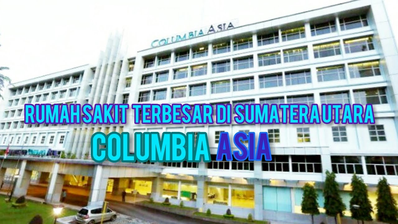 Detail Columbia Rumah Sakit Medan Nomer 51