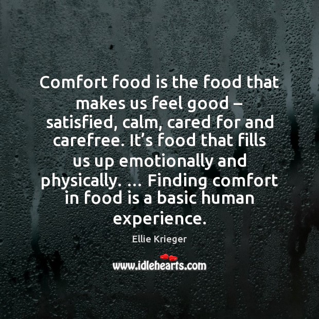 Detail Comfort Food Quotes Nomer 11