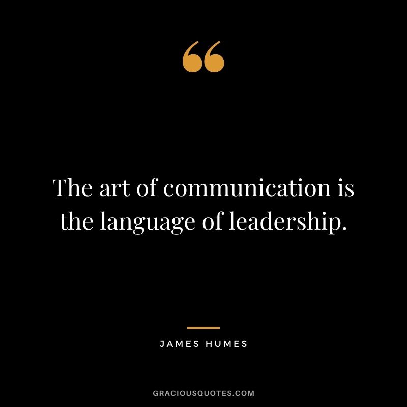 Detail Communication And Leadership Quotes Nomer 2