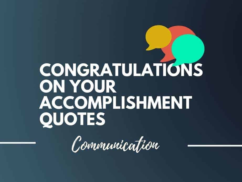 Detail Congratulations On Your Achievement Quotes Nomer 11