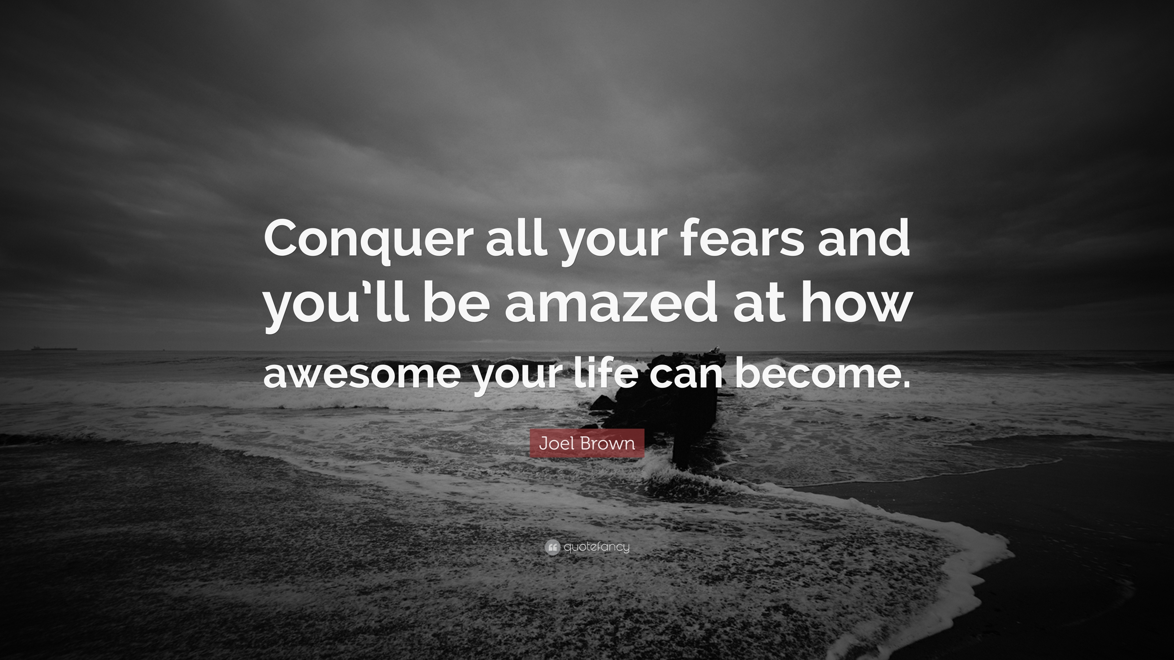 Detail Conquering Fear Quotes Nomer 32