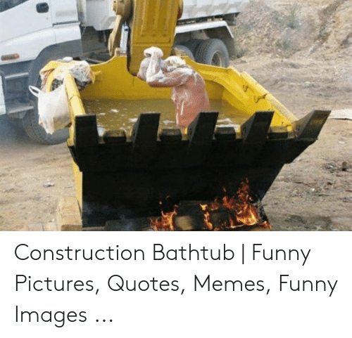 Detail Construction Humor Quotes Nomer 48