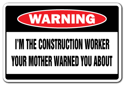 Detail Construction Worker Quotes Funny Nomer 34