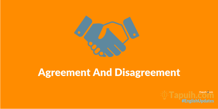 Detail Contoh Agreement And Disagreement Nomer 33