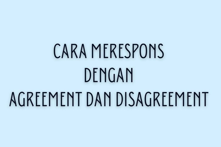 Detail Contoh Agreement And Disagreement Nomer 51