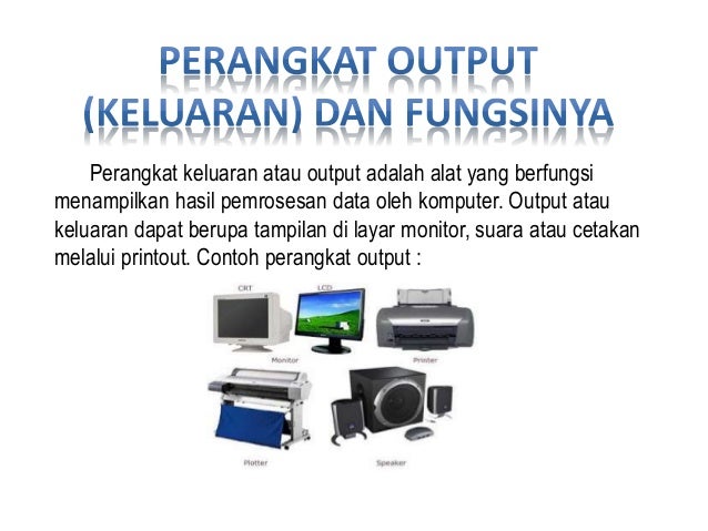 Detail Contoh Alat Output Nomer 27