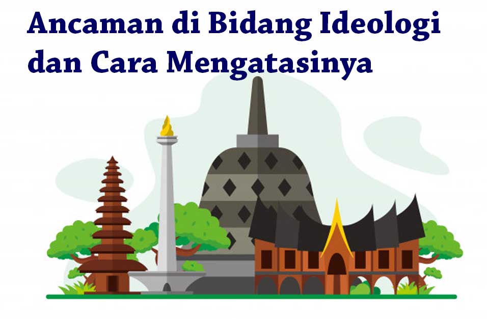 Detail Contoh Ancaman Ideologi Nomer 21