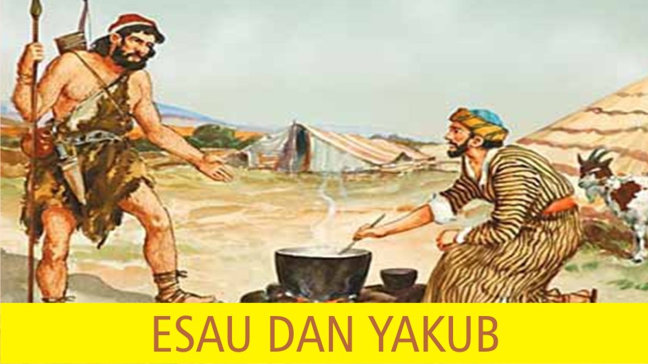 Detail Gambar Cerita Alkitab Esau Dan Yakub Nomer 14
