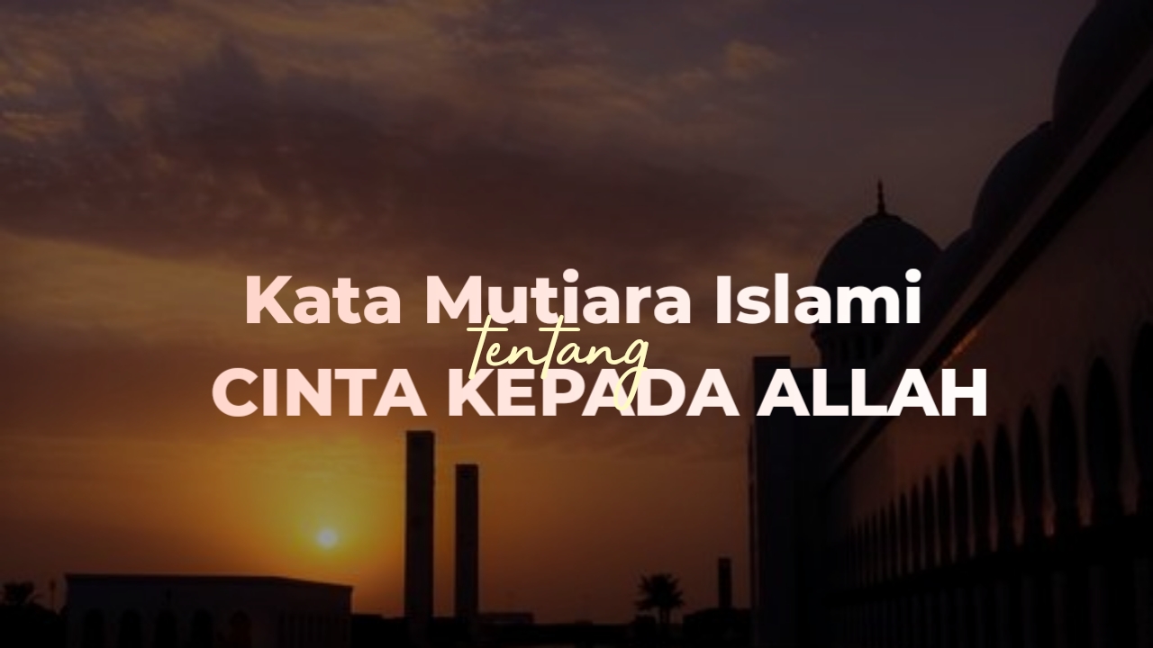 Detail Gambar Cinta Sejati Islami Nomer 45