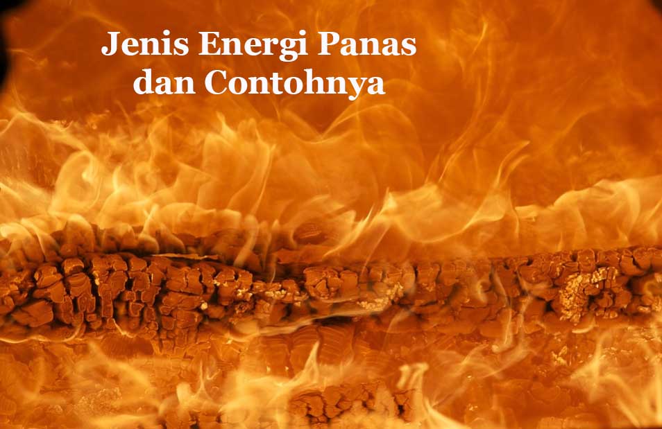 Detail Gambar Contoh Energi Panas Nomer 14